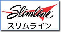 Slimline (スリムライン)